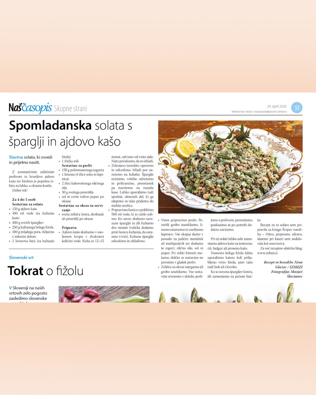 📣 Pomlad na krožniku! 🌿🥗 Ta IZIBIZI #recept je v zadnji številki Našega časopisa  našel svoje mesto med mesečnimi recepti. 🗞✨

🥄 Spomladanska solata s šparglji in ajdovo kašo je sveža, hranljiva in ravno prav nasitna jed, ki preplete ajdovo kašo, fižol in šparglje v preprost, a okusen obrok. Zeliščni preliv poskrbi za prijetno aromo in lepo poveže vse okuse. 🌱

🌿 Naravno brez glutena: Ajdova kaša je odlična izbira za vse, ki se izogibate glutenu, zato je solata primerna tudi za brezglutensko prehrano. Ko se sezona špargljev zaključi, jih lahko zamenjate s pečenimi bučkami, s čimer postane recept zanimiv tudi v poletnem času.

📖 Recept sem v sodelovanju s Skupaj za zdravje človeka in narave – Zazdravje.net pripravila za knjigo Ščepec navdiha – Hitro, preprosto, zdravo, slastno!, pri kateri sem sodelovala kot soavtorica.

👇 Celoten recept vas čaka tukaj:
🔗 https://izibizi.si/solata-s-sparglji-in-ajdovo-kaso/

✨ Za več enostavnih in okusnih sezonskih jedi pokukajte na blog IZIBIZI, povezava je v BIO. 😋 Dober tek!

🌐 Naš časopis – mesečnik občin Vrhnika, Borovnica, Dobrova – Polhov Gradec, Horjul in Log – Dragomer – vsak zadnji ponedeljek v mesecu v rubriki Skupne strani prinaša tudi sveže kulinarične ideje iz naše kuhinje. 🙏 Hvala ekipi Našega časopisa za lepo sodelovanje. 🧡

✍️ Nina / IZIBIZI @izibizi.si
📸 @skerjanec_matjaz
.
.
.
#izibizisi #homecooking #seasonalfood #healthyrecipes #springrecipes #saladideas #glutenfree #wholefoods #asparagusseason #homemade