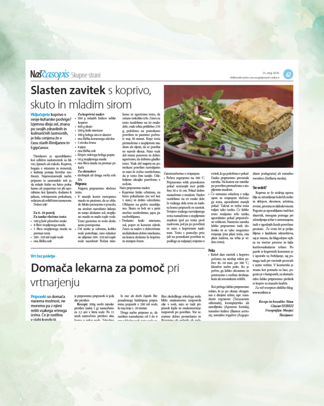 📣 Divji okusi na krožniku! 🌿🥧 Ta IZIBIZI #recept je v zadnji številki Našega časopisa našel svoje mesto med mesečnimi recepti. 🗞✨

🥄 Zavitek s koprivo in skuto je preprosta, a nadvse okusna jed, ki združuje aromo divjih rastlin in poznane okuse domače kuhinje. Jed je primerna za kosilo, večerjo ali malico. Če ne bi pripravljali domačega vlečenega testa, kot je v receptu, ga enostavno zamenjajte s kupljenim, pa bo priprava še enostavnejša in zlahka izvedljiva tudi v tedenski naglici.

🌿 Za tiste, ki si želite še več divjih okusov – kot prilogo lahko pripravite solato, ki jo po okusu obogatite z divjimi zelmi, na primer z navadnim regratom (Taraxacum officinale), krompirjevko oziroma smrdljivko (Aposeris foetida), navadno kislico (Rumex acetosa), navadno regačico (Aegopodium podagraria) ali navadno zvezdico (Stellaria media).

🌿 Kopriva velja za eno najbolj cenjenih divjih rastlin pri nas. Mladi vršički so bogati z minerali in se v kulinariki odlično obnesejo v juhah, prilogah, pitah in zavitkih. Če kopriv nimate pri roki, jih lahko po želji nadomestite tudi s špinačo ali blitvo.

👇 Celoten recept vas čaka tukaj:
🔗 https://izibizi.si/zavitek-s-koprivo-in-skuto/

✨ Za več enostavnih in okusnih sezonskih jedi pokukajte na blog IZIBIZI, povezava je v BIO. 😋 Dober tek!

🌐 Naš časopis – mesečnik občin Vrhnika, Borovnica, Dobrova – Polhov Gradec, Horjul in Log – Dragomer – vsak zadnji ponedeljek v mesecu v rubriki Skupne strani prinaša tudi sveže kulinarične ideje iz naše kuhinje. 🙏 Hvala ekipi Našega časopisa za lepo sodelovanje. 🧡

✍️ Nina / IZIBIZI @izibizi.si
📸 @skerjanec_matjaz
.
.
.
#izibizisi #wildherbs #foraging #nettles #springrecipes #seasonalcooking #homecooking #comfortfood #homemade #healthyrecipes